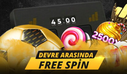 DEVRE ARASINDA FREE SPİN